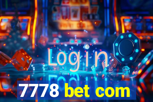 7778 bet com